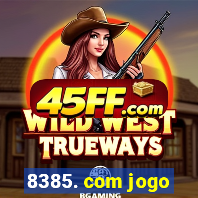8385. com jogo